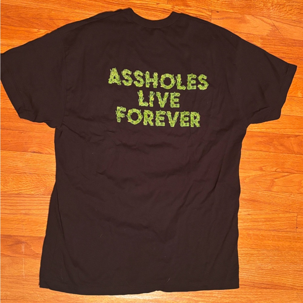 Assholes live forever T-shirt